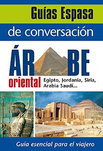 GUÍA DE CONVERSACIÓN ÁRABE ORIENTAL | 9788467027518 | AA. VV.