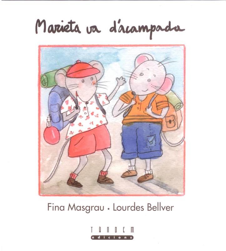 MARIETA VA D'ACAMPADA | 9788481315479 | BELLVER FERRANDO, LOURDES/MASGRAU PLANA, FINA