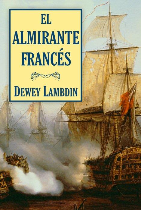 EL ALMIRANTE FRANCÉS | 9788496173767 | LAMBDIN, DEWEY