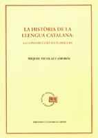 LA HISTÒRIA DE LA LLENGUA CATALANA: LA CONSTRUCCIÓ D?UN DISCURS | 9788478269518 | NICOLÀS I AMORÓS, MIQUEL