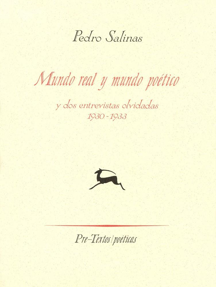 MUNDO REAL Y MUNDO POÉTICO | 9788481910933 | SALINAS, PEDRO