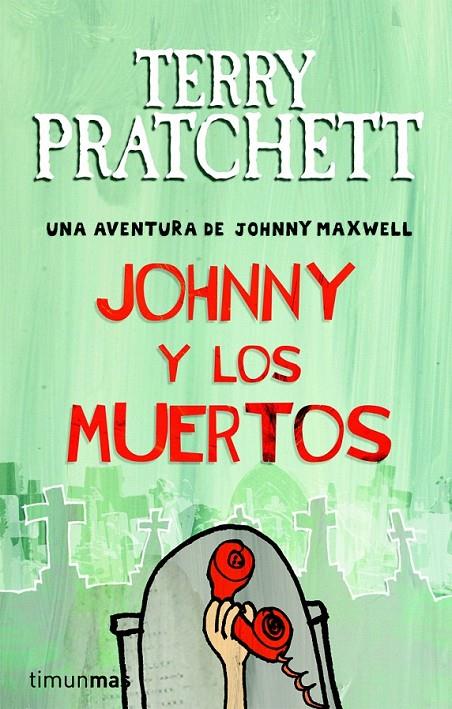 JOHNNY Y LOS MUERTOS | 9788448038250 | TERRY PRATCHETT