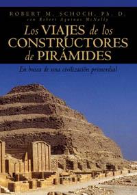 LOS VIAJES DE LOS CONSTRUCTORES DE PIRÁMIDES | 9788496052376 | SCHOCH, ROBERT M.
