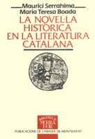 LA NOVEL·LA HISTÒRICA EN LA LITERATURA CATALANA | 9788478267712 | SERRAHIMA I BOFILL, MAURICI/BOADA, MARIA TERESA