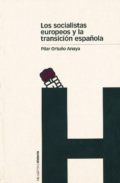 SOCIALISTA EUROPEOS Y LA TRANSICION ESPANOLA LOS | 9788495379887 | ORTUNO ANAYA PILAR