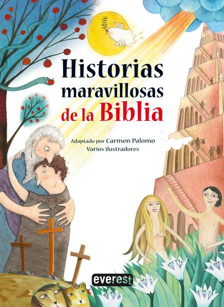 HISTORIAS MARAVILLOSAS DE LA BIBLIA | 9788444170947