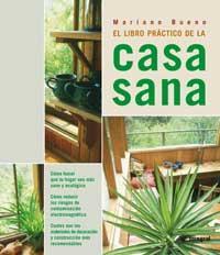 EL LIBRO DE LA CASA SANA | 9788479016555 | BUENO BOSCH, MARIANO