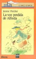 LA VOZ PERDIDA DE ALFREDA | 9788434836655 | FLETCHER, JEROME