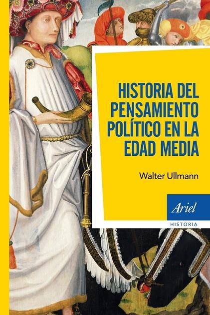 HISTORIA DEL PENSAMIENTO POLÍTICO EN LA EDAD MEDIA | 9788434409255 | WALTER ULLMANN