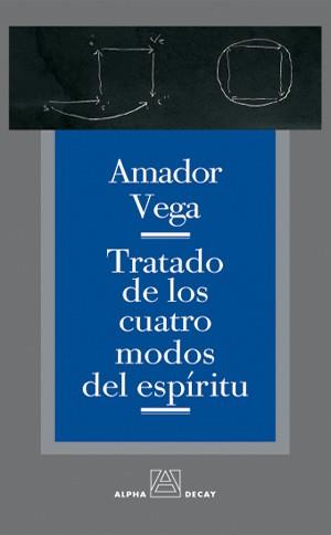 TRATADO DE LOS CUATRO MODOS DEL ESPIRITU | 9788493427863 | VEGA EZQUERRA, AMADOR