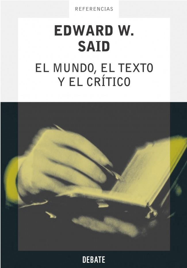 EL MUNDO, EL TEXTO Y EL CRÍTICO | 9788483065556 | SAID,EDWARD W.