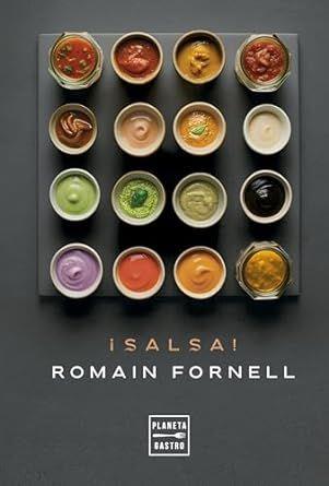 Presentación del libre " Salsas ", el gran libro de las salsas del chef francés Romain Fornell - 
