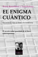 EL ENIGMA CUÁNTICO | 9788483832448 | ROSENBLUM, BRUCE/KUTTNER, FRED