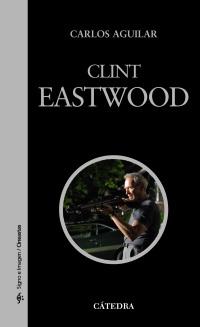 CLINT EASTWOOD | 9788437625768 | AGUILAR, CARLOS
