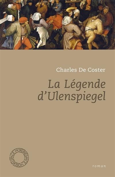LA LÉGENDE D'ULENSPIEGEL | 9782875680990 | DE COSTER, CHARLES