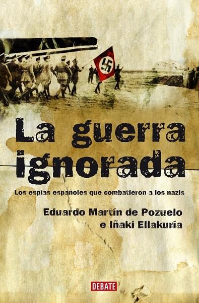 LA GUERRA IGNORADA | 9788483067680 | MARTIN DE POZUELO,EDUARDO/ELLACURIA,IÑAK