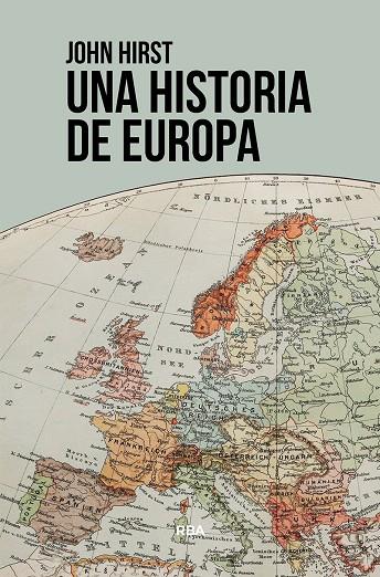 UNA HISTORIA DE EUROPA | 9788411320382 | HIRST, JOHN
