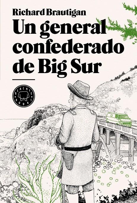 UN GENERAL CONFEDERADO DE BIG SUR | 9788493827229 | BRAUTIGAN, RICHARD