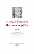 OEUVRES COMPLÈTES FLAUBERT TOME 5. 1874-1880 | 9782072856778 | FLAUBERT, GUSTAVE