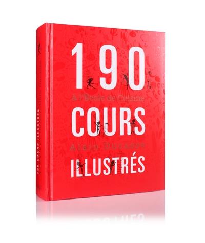 190 COURS ILLUSTRÉS À L'ÉCOLE DE CUISINE | 9782841233601 | DUCASSE, ALAIN
