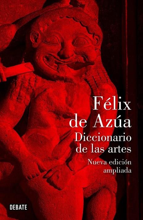DICCIONARIO DE LAS ARTES | 9788499920030 | AZUA,FELIX DE
