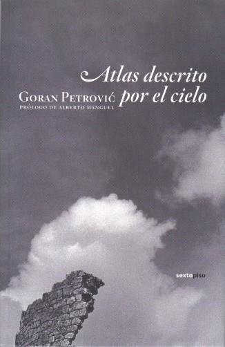 ATLAS DESCRITO POR EL CIELO | 9788496867307 | PETROVIC, GORAN
