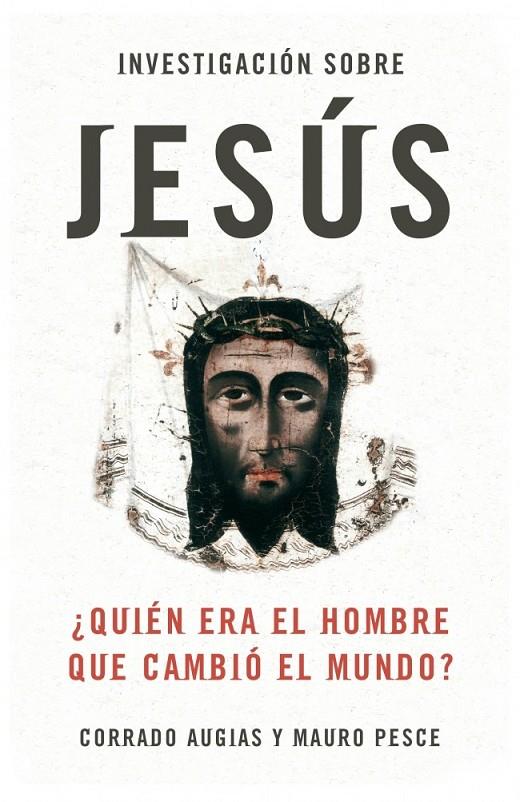 INVESTIGACIÓN SOBRE JESÚS | 9788483068397 | AUGIAS,CORRADO/PESCE,MAURO