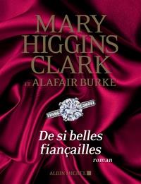 DE SI BELLES FIANÇAILLES | 9782226396518 | MARY HIGGINS CLARK, ALAFAIR BURKE