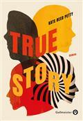 TRUE STORY | 9782351782132 | REED PETTY, KATE