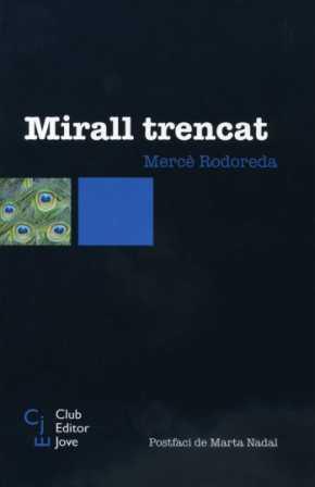MIRALL TRENCAT | 9788473291149 | RODOREDA, MERCÈ