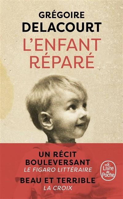 L'ENFANT RÉPARÉ | 9782253938729 |  DELACOURT, GRÉGOIRE