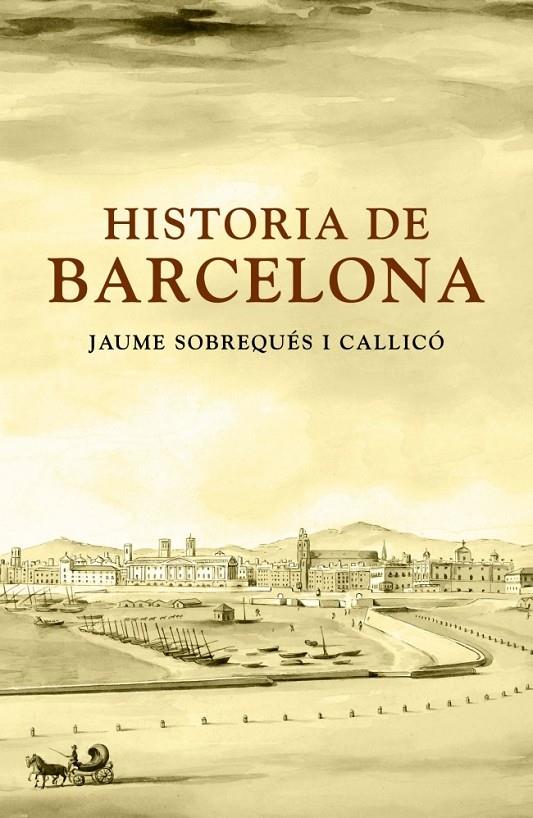 HISTÒRIA DE BARCELONA | 9788401387173 | SOBREQUES I CALLICO,JAUME