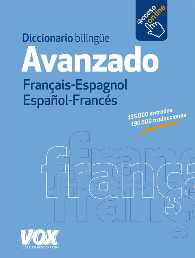DICCIONARIO AVANZADO FRANÇAIS-ESPAGNOL / ESPAÑOL-FRANCÉS | 9788499740805 | LAROUSSE EDITORIAL