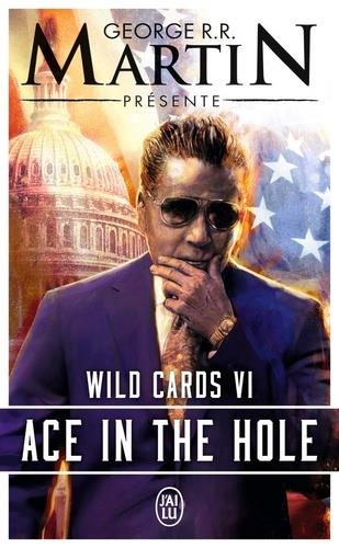 WILD CARDS TOME 06. ACE IN THE HOLE | 9782290068687 | MARTIN, GEORGE R.R.