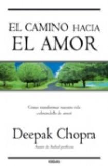 EL CAMINO HACIA EL AMOR | 9788466631792 | CHOPRA, DEEPAK