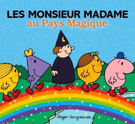 LES MONSIEUR MADAME AU PAYS MAGIQUE | 9782012249677 | HARGREAVES