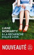 A LA RECHERCHE D'ALICE LOVE ALERTE | 9782253101673 | MORIARTY, LIANE