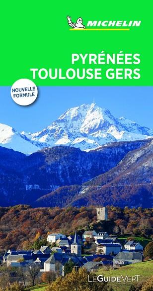PYRENNÉES TOULOUSE GERS (LE GUIDE VERT ) | 9782067227415 | MICHELIN