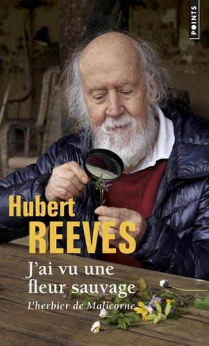 J'AI VU UNE FLEUR SAUVAGE - L'HERBIER DE MALICORNE | 9782757871287 | REEVES, HUBERT