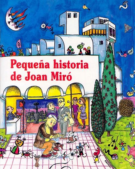 PEQUEÑA HISTORIA DE JOAN MIRÓ | 9788485984213 | DURAN I RIU, FINA