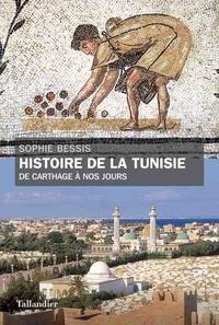 HISTOIRE DE LA TUNISIE - DE CARTHAGE À NOS JOURS | 9791021021419 | BESSIS, SOPHIE
