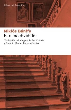 EL REINO DIVIDIDO | 9788492663248 | BÁNFFY, MIKLÓS