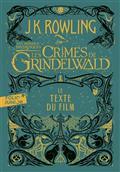 LES ANIMAUX FANTASTIQUES : LES CRIMES DE GRINDELWALD : LE TEXTE DU FILM | 9782075165679 | ROWLING, J.K.