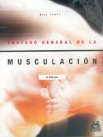 TRATADO GENERAL DE LA MUSCULACIÓN | 9788486475901 | PEARL, BILL