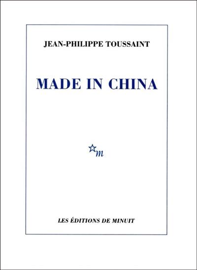 MADE IN CHINA | 9782707343796 | TOUSSAINT, JEAN-PHILIPPE