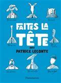 FAITES LA TÊTE AVEC PATRICE LECONTE | 9782081511811 | LECONTE, PATRICE