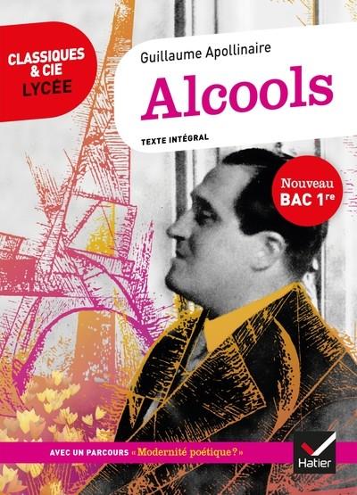 ALCOOLS : TEXTE INTÉGRAL  | 9782401056800 | APOLLINAIRE, GUILLAUME 