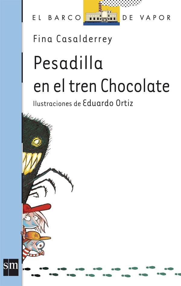 PESADILLA EN EL TREN DE CHOCOLATE | 9788467541052 | FINA CASADELRREY–