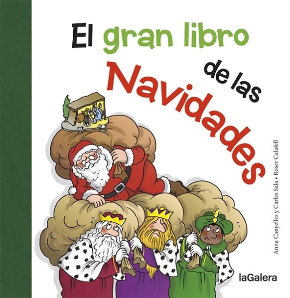 EL GRAN LIBRO DE LAS NAVIDADES | 9788424658724 | CANYELLES, ANNA/SALA I VILA, CARLES
