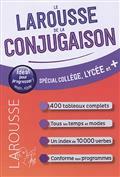LE LAROUSSE DE LA CONJUGAISON : SPÉCIAL COLLÈGE, LYCÉE ET + | 9782035989734 | COLLECTIF